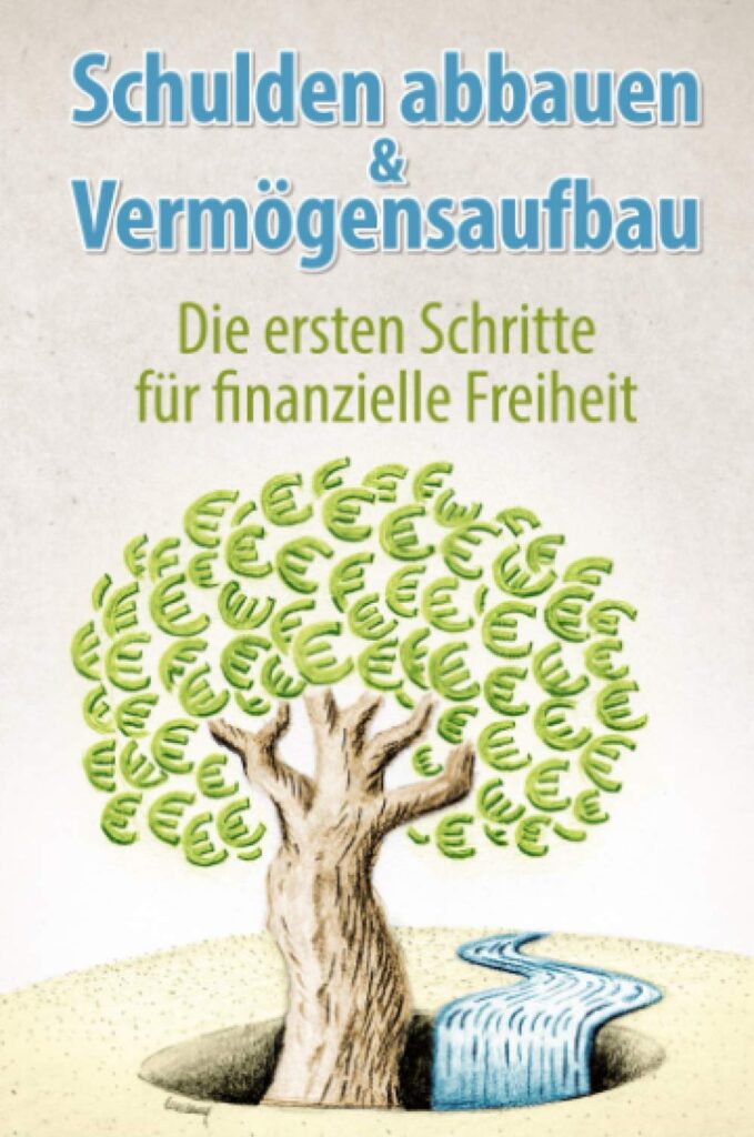 Schuldenabbau und Vermögensaufbau